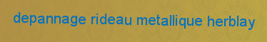 Depannage Rideau Metallique Herblay