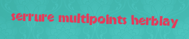 Serrure multipoints Herblay